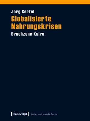 cover image of Globalisierte Nahrungskrisen